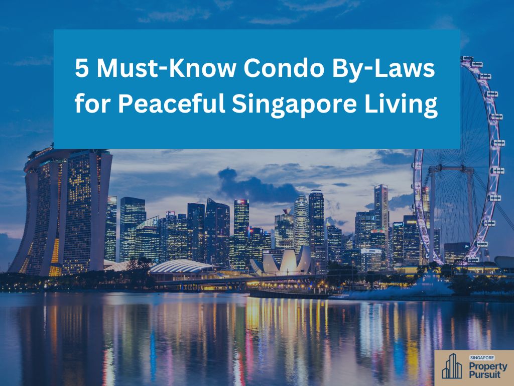 5 Must-Know Condo By-Laws for Peaceful Singapore Living