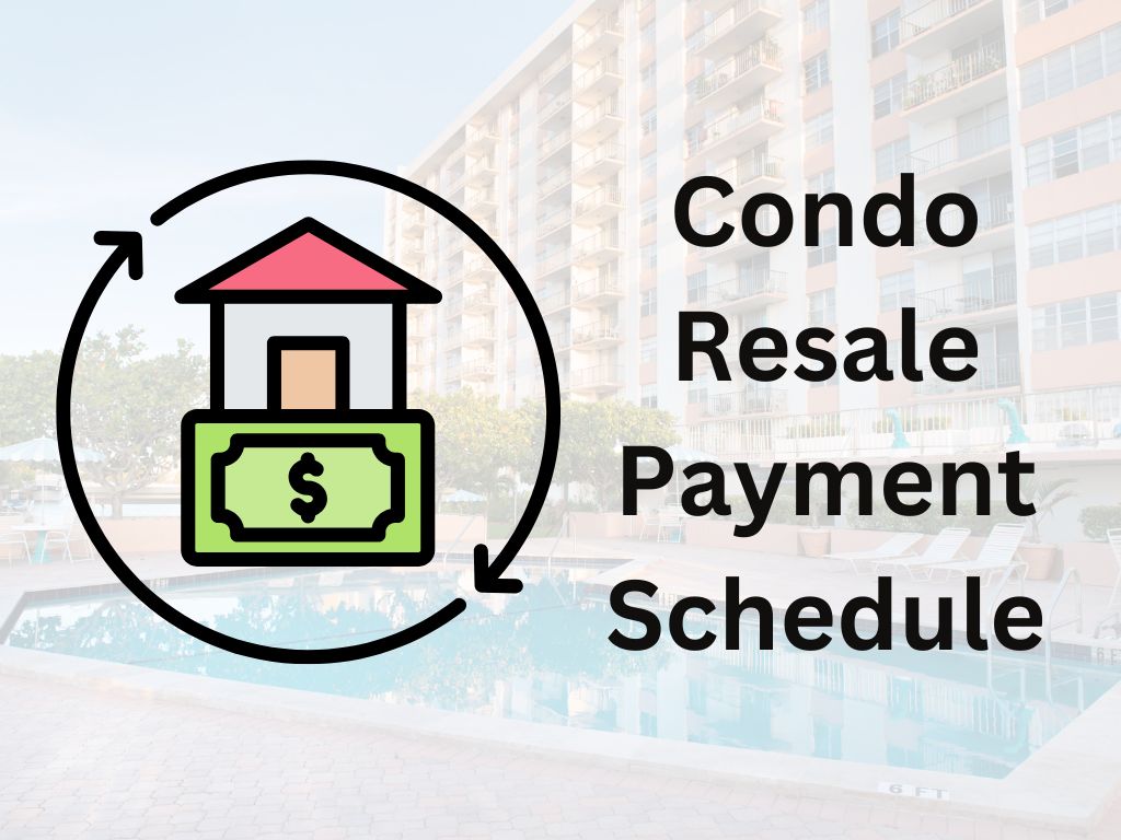 Condo Resale payment Schedule